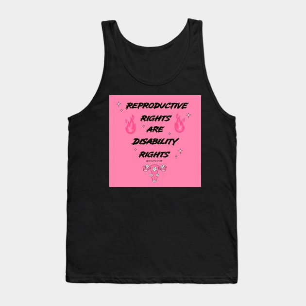 Reproductive rights are Disability rights Tank Top by Ranaawadallah